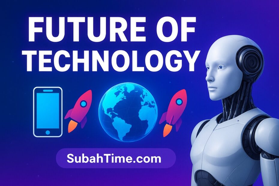 FutureTechnology #AI #Tech2025 #Innovation #DigitalWorld #FutureJobs #SpaceExploration #SubahTime